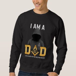 Vathers Day Masonic Vater Freemason Oath No Expira Sweatshirt