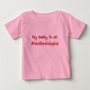 Vati ist ein Anästhesiologe-Baby-T - Shirt