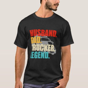 Vati LKW-Fahrer Der Mythos Die Legende LKW LKW-Fah T-Shirt