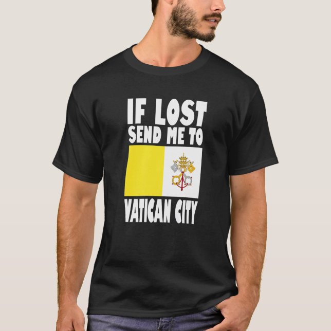 Vatican City Flag Design  If lost send me to Vatic T-Shirt (Vorderseite)