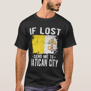 Vatikanstadt Flag Souvenir - Wenn ich verlieren, s T-Shirt