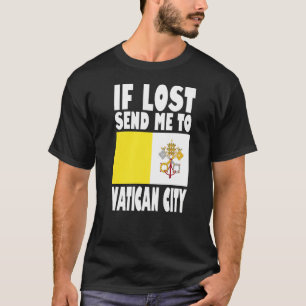 Vatikanstadt-Flaggendesign Wenn verloren geht, sch T-Shirt