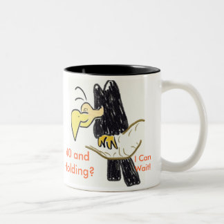 Vautour, 40 et se tenir ? , I CanWait !  Tasse