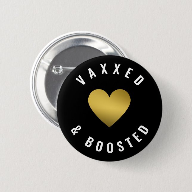 Vaxxed and Boosted Gold Heft Black Button (Vorne & Hinten)