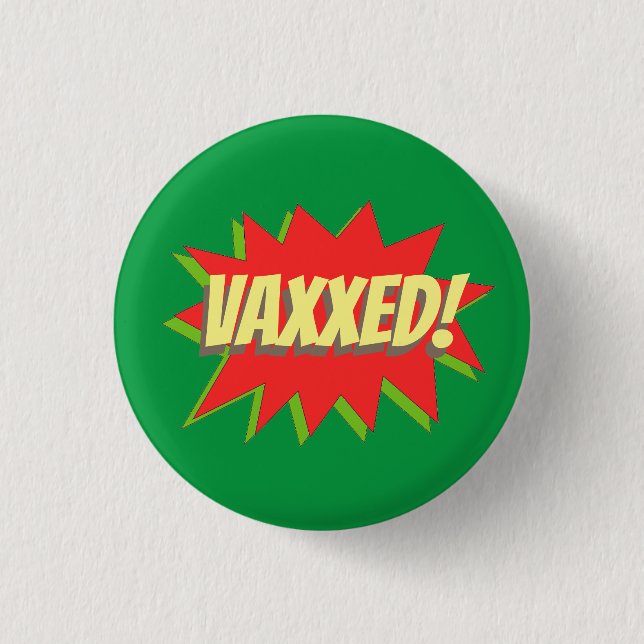 VAXXED! BUTTON (Vorderseite)