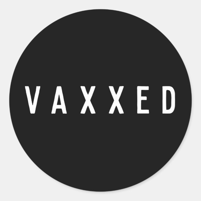 Vaxxed | Covid in Schwarz und Weiß geimpft Runder Aufkleber (Vorderseite)