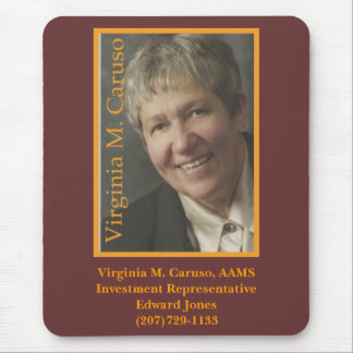 VC, Virginia M. Caruso, AAMSInvestment Represen… Mousepad