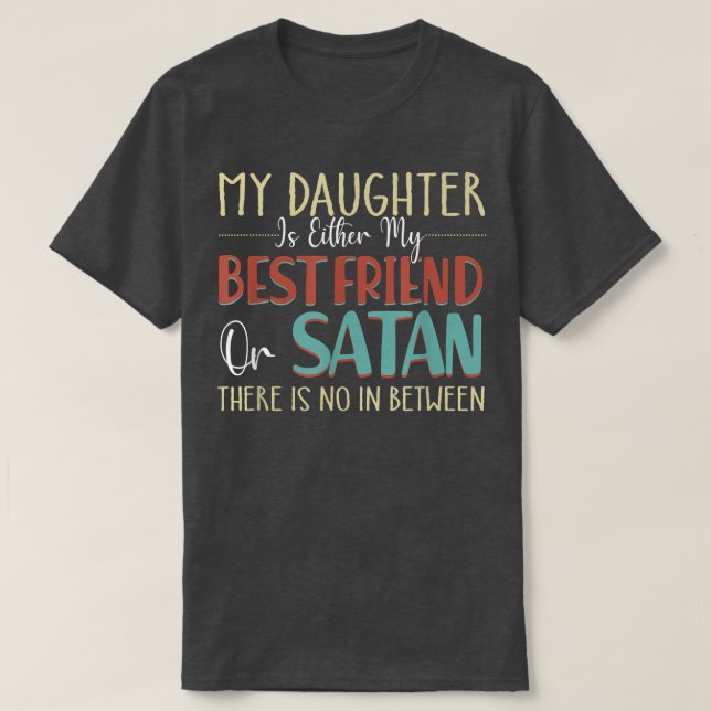 VCB 0019 Meine Tochter ist entweder mein bester Fr T-Shirt (Design vorne)