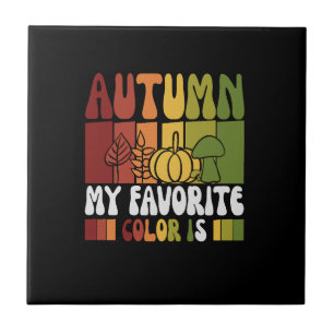 Vector Herbst meine Lieblingsfarbe ist - Herbstzif Fliese
