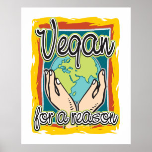 Vegan aus einem Grund Poster