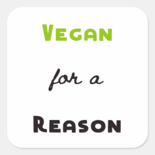 Vegan aus einem Grund Quadratischer Aufkleber