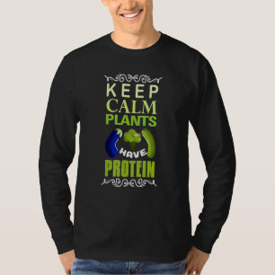Vegan Behalten Calm-Pflanze haben Protein T-Shirt