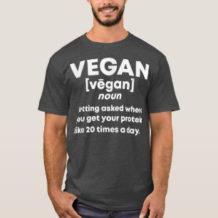 Vegan definiertes Protein Vegetarischer Veganer Ak T-Shirt