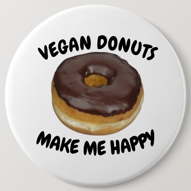 VEGAN DONUTS MAKE ME HAPPY BUTTON (Vorderseite)