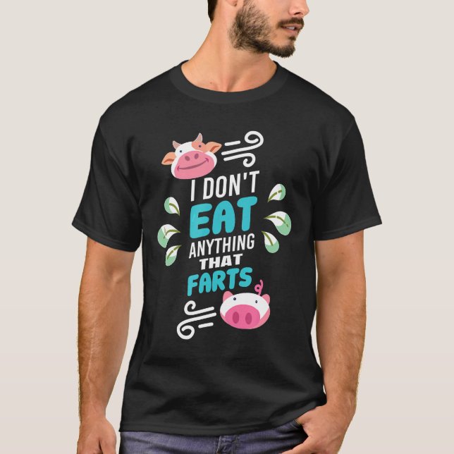 Vegan esse ich nichts, was Furzen lustige Zitat S T-Shirt (Vorderseite)