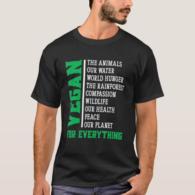 Vegan For Everything T-Shirt (Vorderseite)