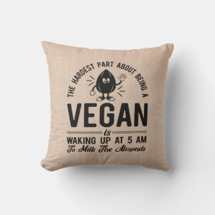 Vegan kaum, Milk the Almonds, Funny Vegan Kissen