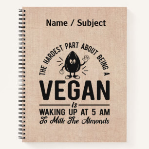 Vegan kaum, Milk the Almonds, Funny Vegan Notizbuch