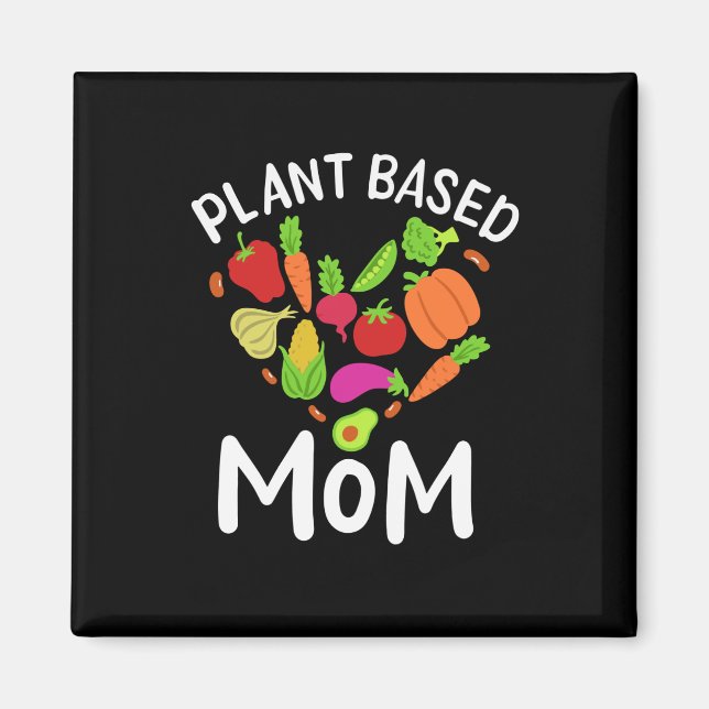 Vegan - Pflanzenbasierte Mutter Magnet (Vorne)