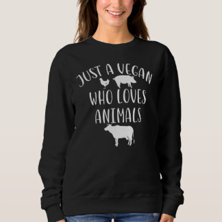 Vegan Quotes Apparel Great Vegans Design Sweatshirt