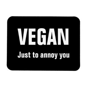 VEGAN: Sie gerade stören Magnet