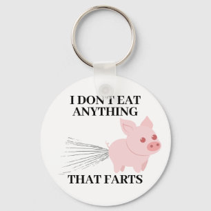 Vegan Vegetarian   I Don't Eat Anything That Farts Schlüsselanhänger
