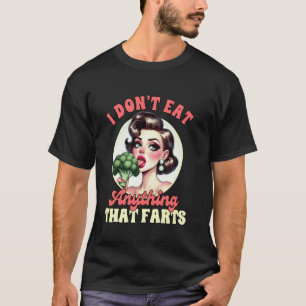 Vegan Vegetarisch Brokkoli Ich Esse Nichts Tha T-Shirt