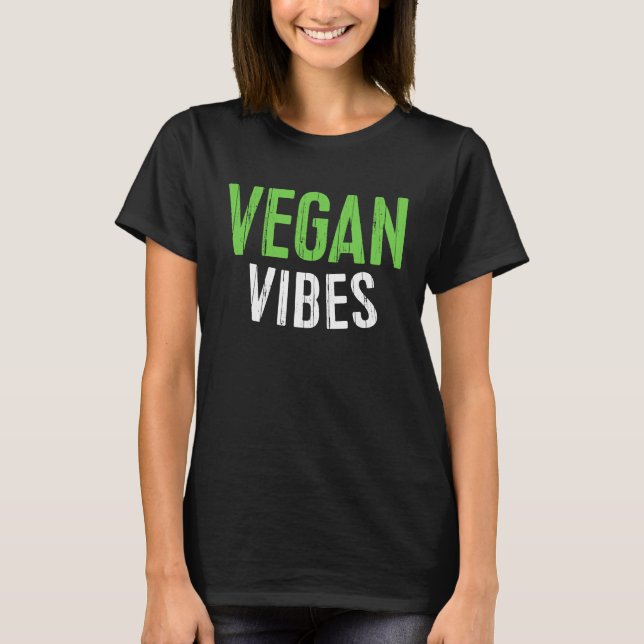 Vegan Vibes  Vegetarian T-Shirt (Vorderseite)