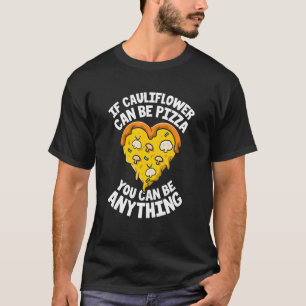 Vegane Blumenkohl-Pizza Vegetarisch Pflanzenbasier T-Shirt