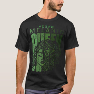 Vegane Melanin-Königin Schwarze Afrikanisch Amerik T-Shirt