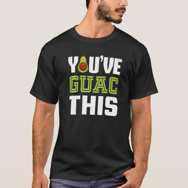 Vegane Youve Guac Diese Ernährung vegetarisch T-Shirt (Vorderseite)