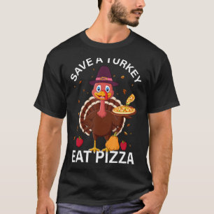 Veganer Rett A Turkey Iss Pizza T-Shirt
