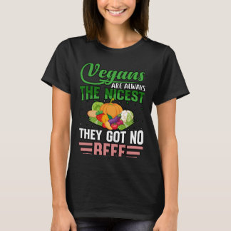 Veganer sind immer die schönsten, die sie kein Rin T-Shirt