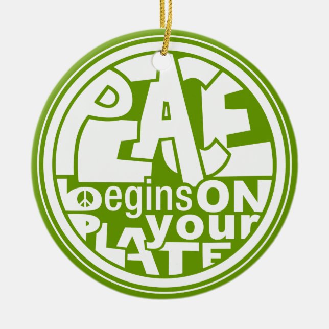 Veganer Slogan-Frieden fängt auf Ihrer Platte an Keramik Ornament (Vorne)
