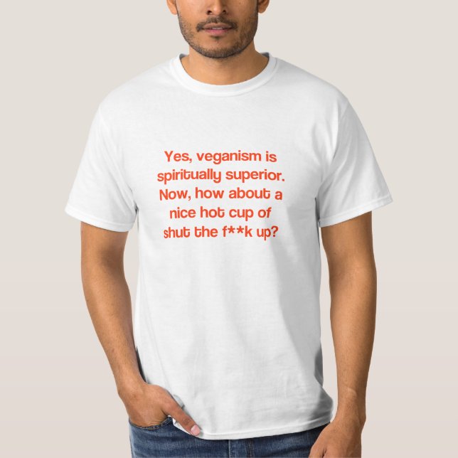 Veganer überlegen? T-Shirt (Vorderseite)