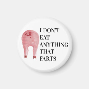 Veganes Vegetarisch  Ich esse nichts, was Furzen Magnet