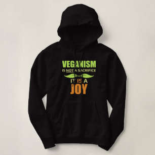 Veganism ist NICHT ein Opfer, es ist eine FREUDE Hoodie