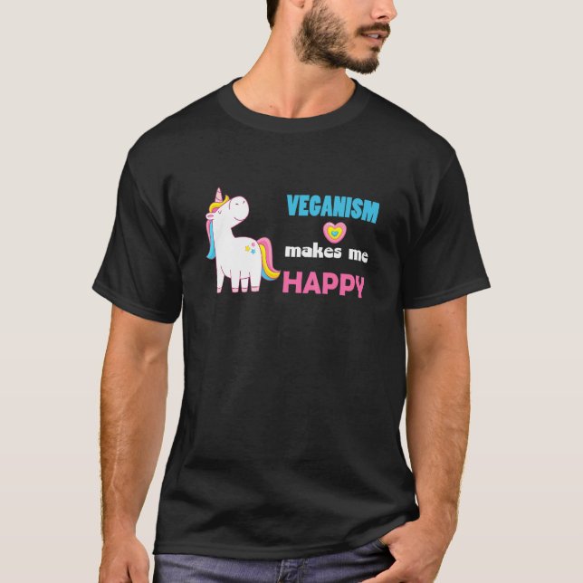 Veganismus macht mich glücklich, sagt eine eingäng T-Shirt (Vorderseite)
