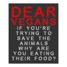 Vegans Manger Animaux Nourriture Drôle Poster Sign