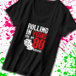 Vegas 80th Birthday Party - Rolling in Vegas T-Shirt<br><div class="desc">Going to Vegas for your 80th birthday? This "Rolling in Vegas for My 80th Birthday" design is a fun 80th birthday gift for a trip to Las Vegas & souvenir to remember turning 80 years old with a birthday party in Vegas! Great Überraschung vakant gift!</div>