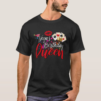Vegas Geburtstagskönigin Lustiger Freund Urlaubs-P T-Shirt