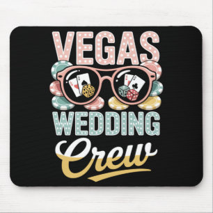 Vegas Wedding Crew Las Vegas Junggesellinnenabschi Mousepad