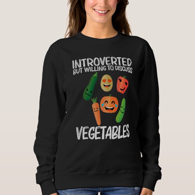Vegetables For Men Women Healthy Lifestyle Food  1 Sweatshirt (Vorderseite)
