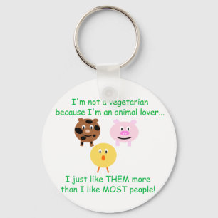 Vegetarian Not An Animal Lover Key Chain Schlüsselanhänger