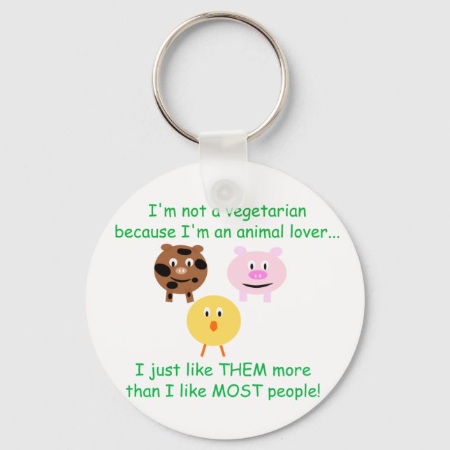 Vegetarian Not An Animal Lover Key Chain Schlüsselanhänger (Vorderseite)