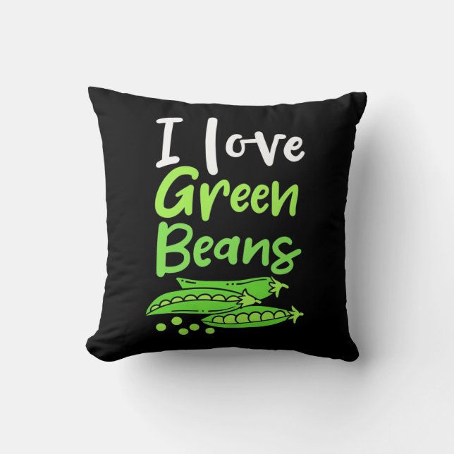 Vegetarier I Liebe Grüne Bohnen Kissen (Vorderseite)
