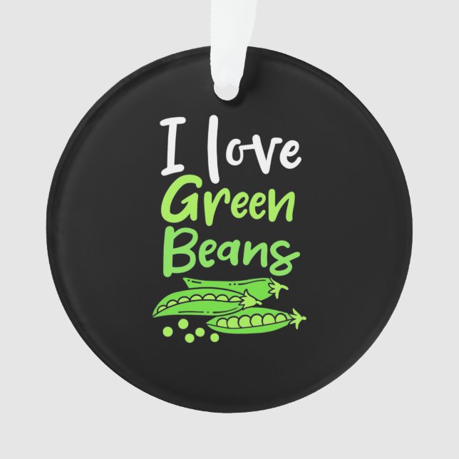 Vegetarier I Liebe Grüne Bohnen Ornament (Vorderseite)