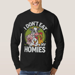 Vegetarier, ich esse meine Homies nicht T-Shirt