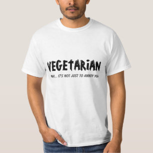Vegetarier. Nicht gerade Sie stören T-Shirt