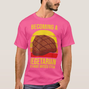 Vegetarier zu werden ist ein riesiger fehlender St T-Shirt